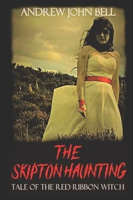 The Skipton Haunting: Tale of the Red Ribbon Witch: (Second Edition) — photo 2