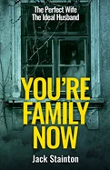 You're Family Now — Psychological Horror