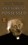 An Exorcist Possessed