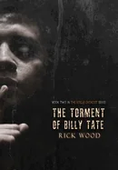 The Torment of Billy Tate