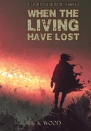 When the Living Have Lost