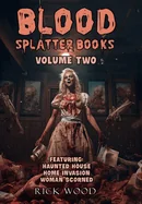 Blood Splatter Books Omnibus Volume Two