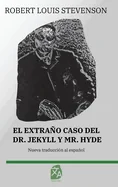 El extrano caso del Dr. Jekyll y Mr. Hyde
