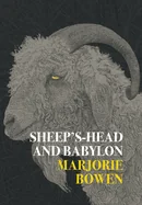 Sheep's-Head and Babylon: And Other Stories of Yesterday and To-Day (Nezu Press Classics)