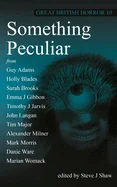 Great British Horror 10: Something Peculiar
