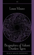 Biographies of Valiant Drunken Tigers