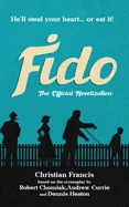 Fido: The Official Novelization