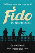 Fido: The Official Novelization