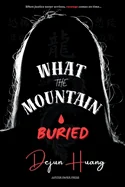 What the Mountain Buried: A Reckoning in the Mountains — Horror Fiction