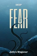 Deep Fear