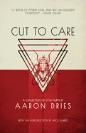Cut to Care: A Collection of Little Hurts
