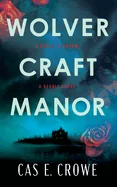 Wolvercraft Manor — Horror Fiction