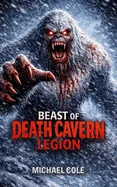 Beast of Death Cavern: Legion