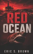 Red Ocean: A Deep Sea Thriller
