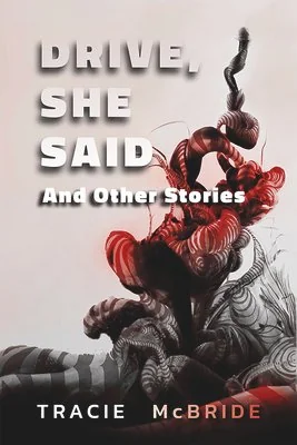Drive, She Said: And Other Stories