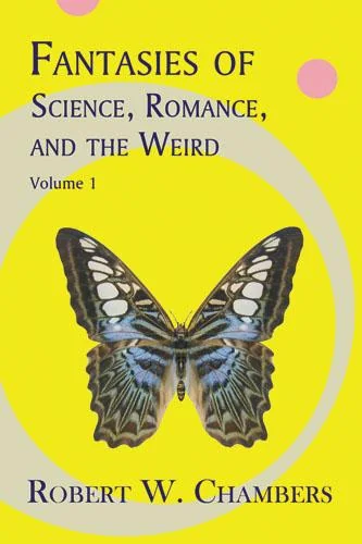 Fantasies of Science, Romance, and the Weird: Volume 1 — photo 2