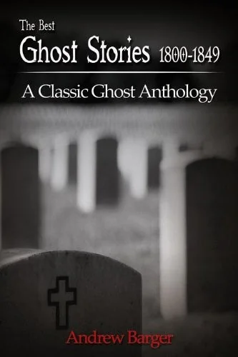 The Best Ghost Stories 1800-1849: A Classic Ghost Anthology — photo 2