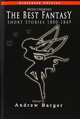 Middle Unearthed: The Best Fantasy Short Stories 1800-1849 — photo 2
