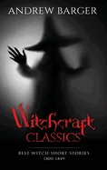 Witchcraft Classics: Best Witch Short Stories 1800-1849 — Horror Fiction
