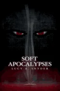 Soft Apocalypses