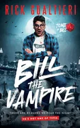 Bill The Vampire: A Vampire Horror Comedy