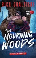 The Mourning Woods: A Horror Comedy