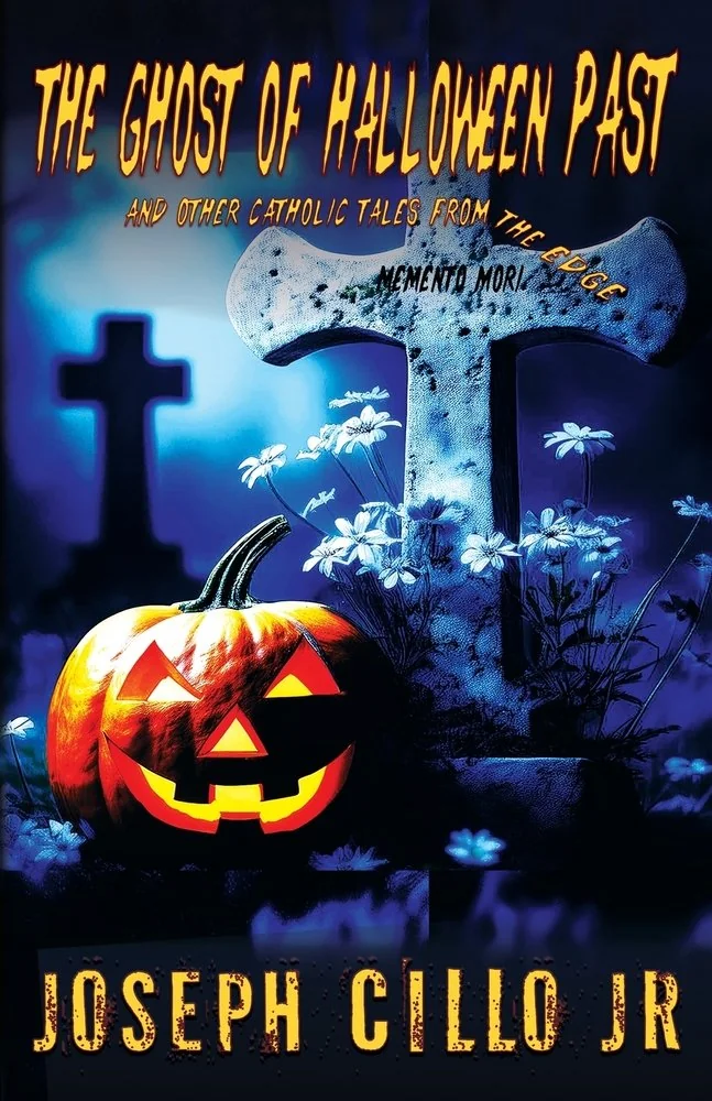 The Ghost of Halloween Past and Other Catholic Tales from the Edge — photo 2
