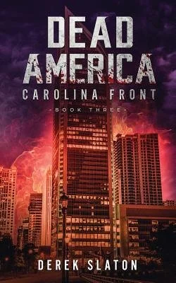 Dead America: Carolina Front Book 3