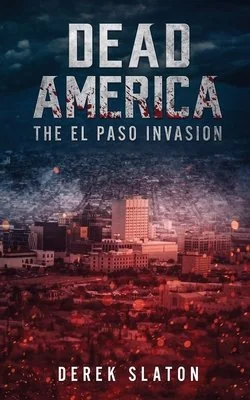 Dead America: The El Paso Invasion — photo 2
