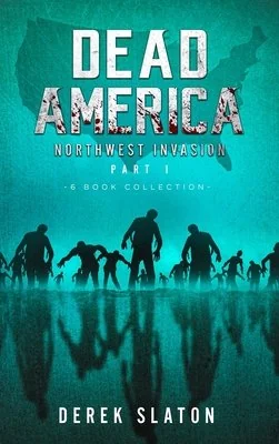Dead America The Northwest Invasion Part 1 - 6 Book Collection — photo 2