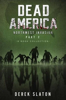 Dead America The Northwest Invasion Collection Part 2 - 6 Book Collection — photo 2