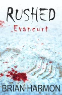 Rushed: Evancurt