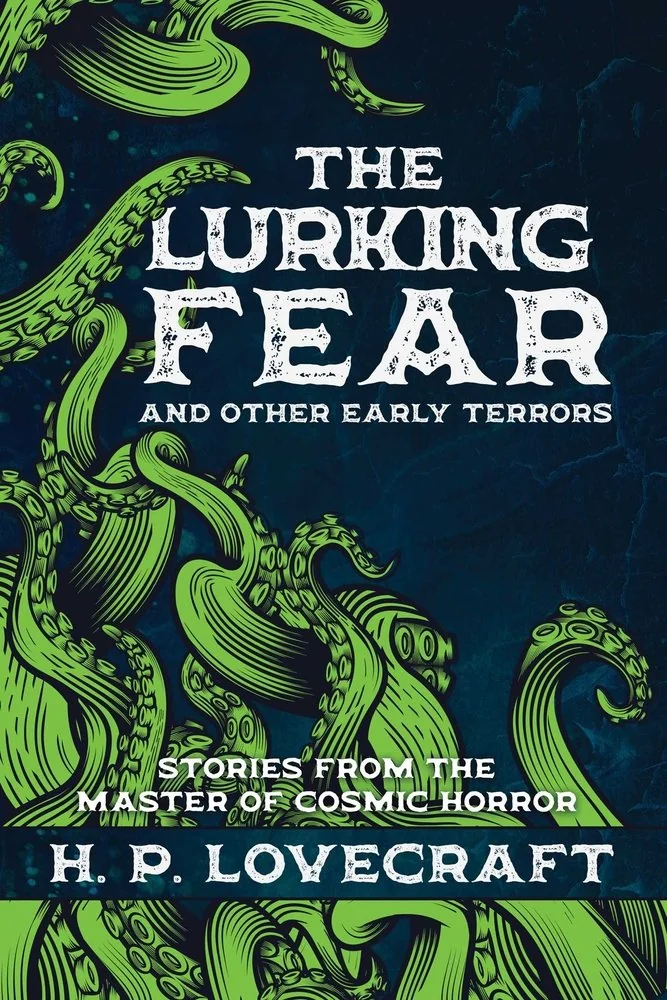 The Lurking Fear and Other Early Terrors: Stories from the Master of Cosmic Horror — photo 2