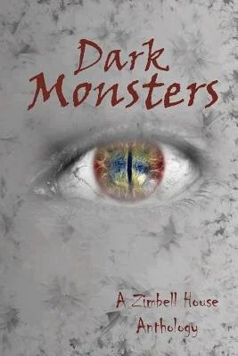 Dark Monsters: A Zimbell House Anthology — photo 2