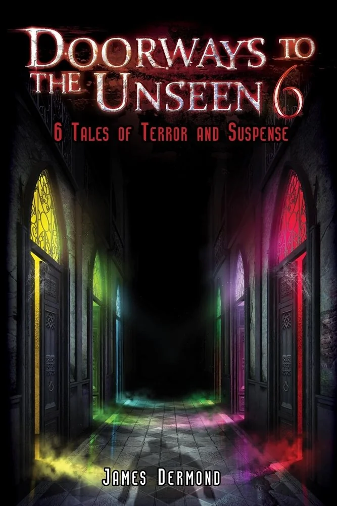 Doorways to the Unseen 6: 6 Tales of Terror and Suspense — photo 2