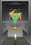 Monochromicon: The Complete Monochrome Trilogy