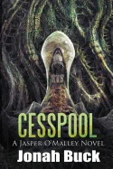 Cesspool: A Jasper O'Malley Novel