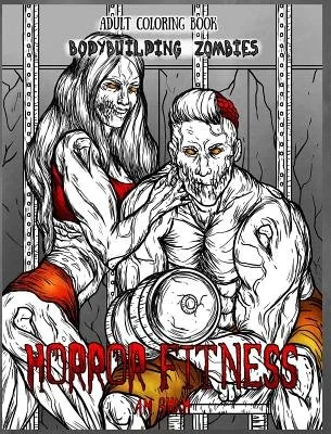 Adult Coloring Book Horror Fitness: Bodybuilding Zombies — photo 2