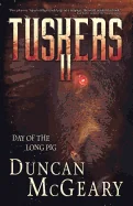 Tuskers II: Day of the Long Pig