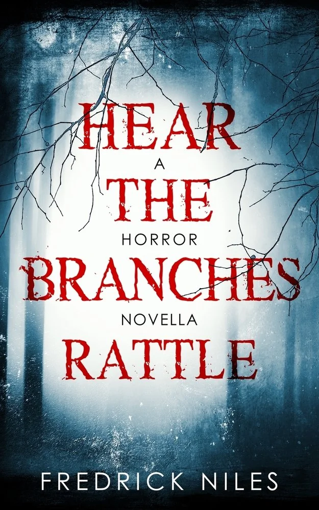 Hear the Branches Rattle: A Horror Novella — photo 2
