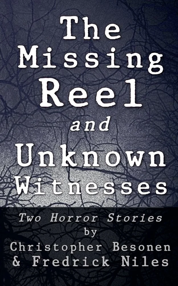 The Missing Reel and Unknown Witnesses: Two Horror Stories — photo 2