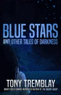 Blue Stars and Other Tales of Darkness