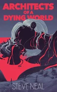 Architects of a Dying World