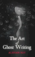 The Art of Ghost Writing