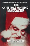 The Christmas Morning Massacre: A Slasher Horror Novel