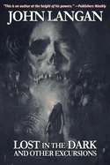 Lost in the Dark and Other Excursions