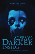 Always Darker Inside: A Cursed Objects Anthology