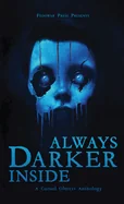 Always Darker Inside: A Cursed Objects Anthology