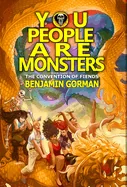 You People Are Monsters: The Convention of Fiends, Book 3 — Paranormal