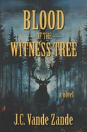 Blood of the Witness Tree